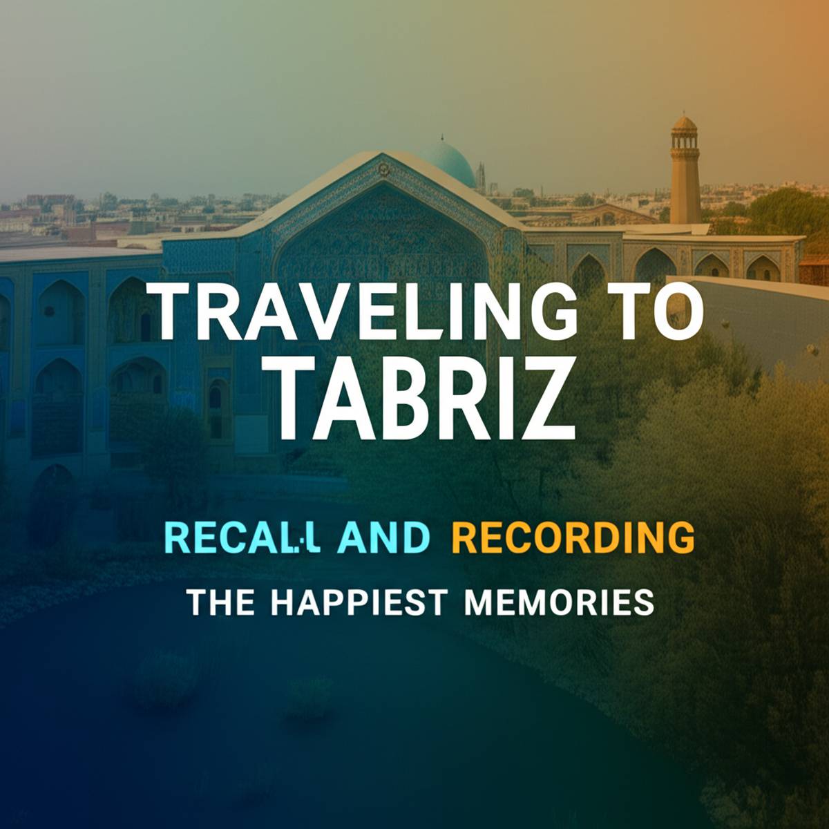 تبریز |سفر